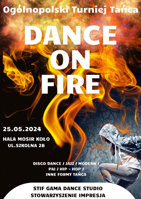 I edycja Ogólnopolskiego Turnieju Tańca DANCE ON FIRE