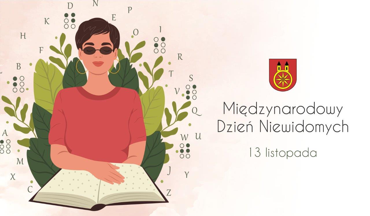 Plansza 13 LISTOPADA Międzynarodowy Dzień Niewidomych, tekst pod planszą