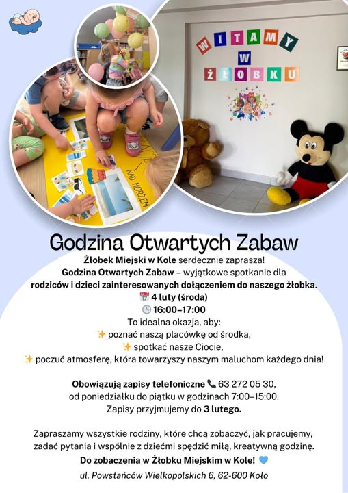 Kolorowa grafika informacyjna promująca wydarzenie „Godzina Otwartych Zabaw” w Żłobku Miejskim w Kole. Na górze widoczne są trzy zdjęcia dzieci bawiących się w sali żłobkowej oraz dekoracji z napisem Witamy w żłobku.