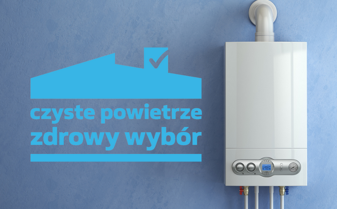 Na zdjęciu widać nowoczesny kocioł gazowy zamontowany na ścianie oraz napis „czyste powietrze zdrowy wybór” z symbolem domu i ptaszkiem.