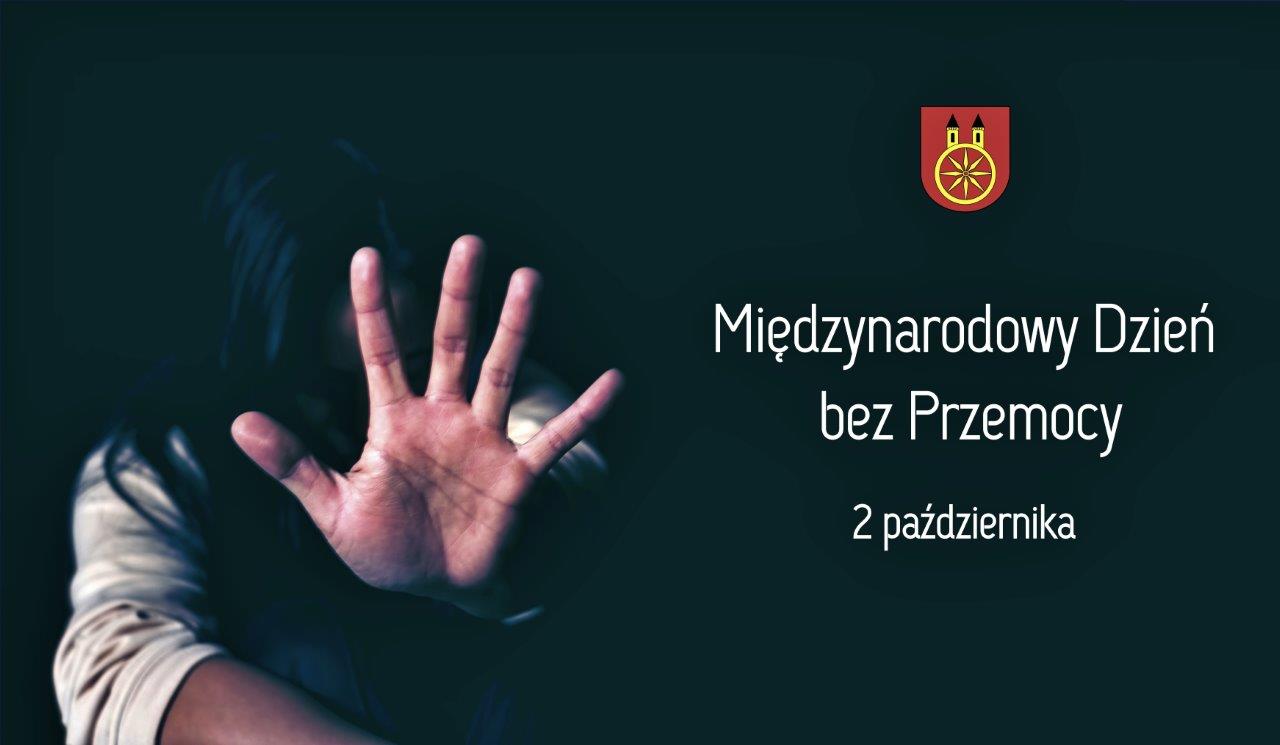 Plansza 2 PAŹDZIERNIKA Międzynarodowy Dzień bez Przemocy, tekst pod planszą