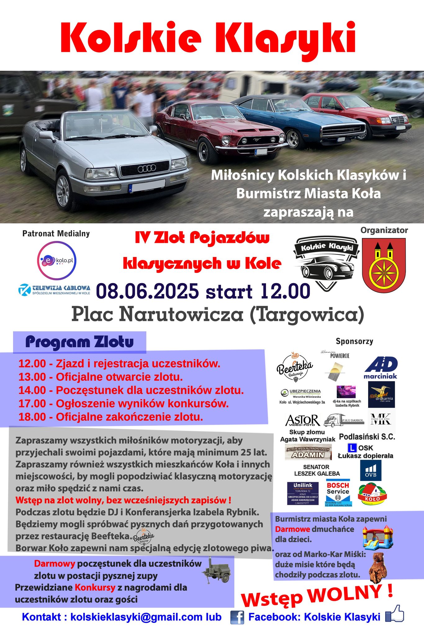 Plakat IV Zlotu Pojazdów klasycznych w Kole. Na górze czerwony tytuł Kolskie Klasyki, zdjęcia klasycznych samochodów. Po bokach logotypy organizatorów, sponsorów i patronów medialnych. Tło to zlot aut, a dół plakatu to grafiki pojazdu, dmuchańce.