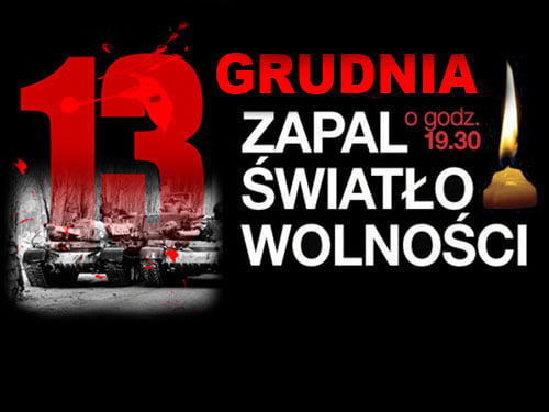 Grafika przedstawia hasło kampanii 13 Grudnia Zapal Światło Wolności