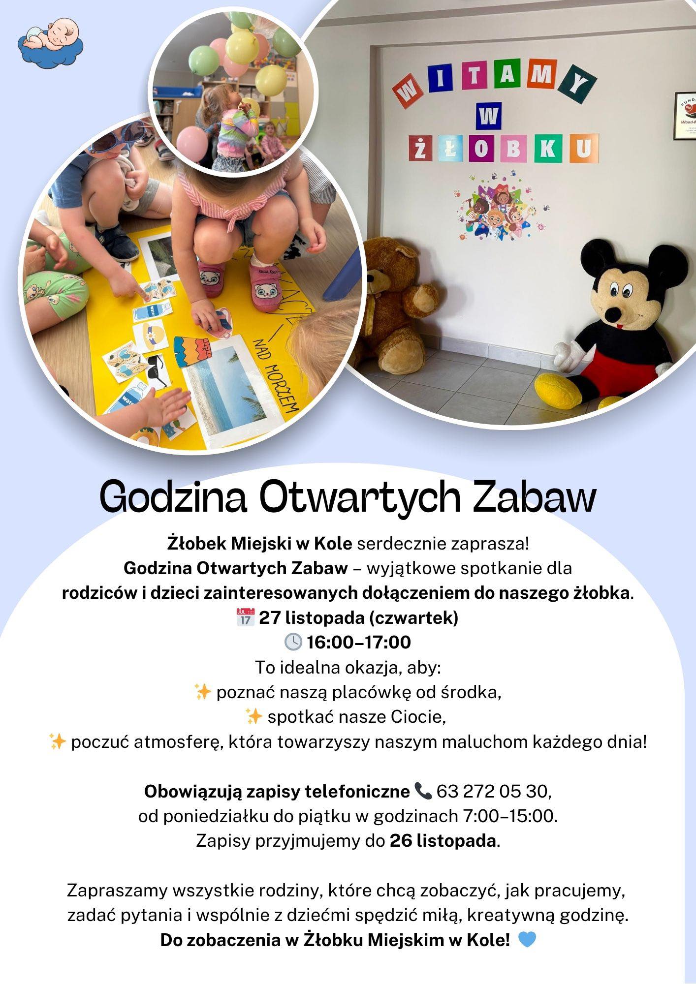 Kolorowa grafika informacyjna promująca wydarzenie „Godzina Otwartych Zabaw” w Żłobku Miejskim w Kole. Na górze widoczne są trzy zdjęcia dzieci bawiących się w sali żłobkowej oraz dekoracji z napisem Witamy w żłobku.