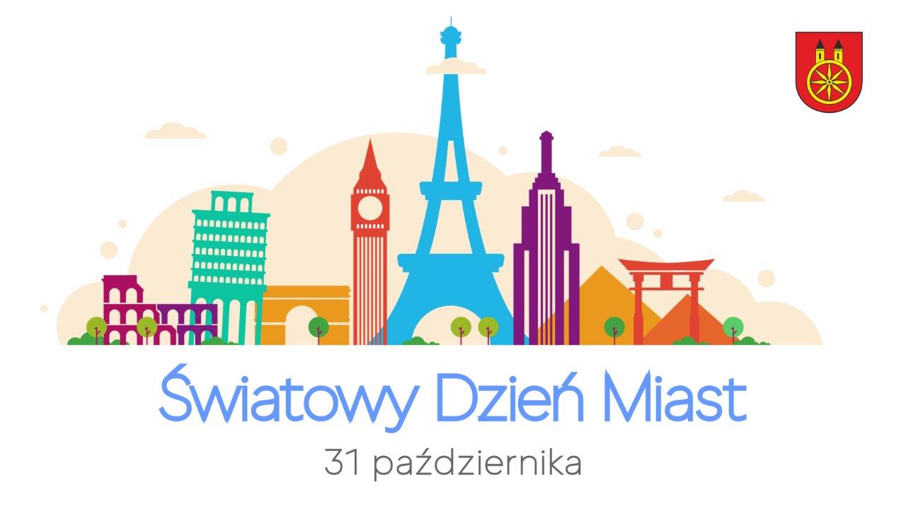 Plansza 31 PAŹDZIERNIKA Światowy Dzień Miast, tekst pod planszą
