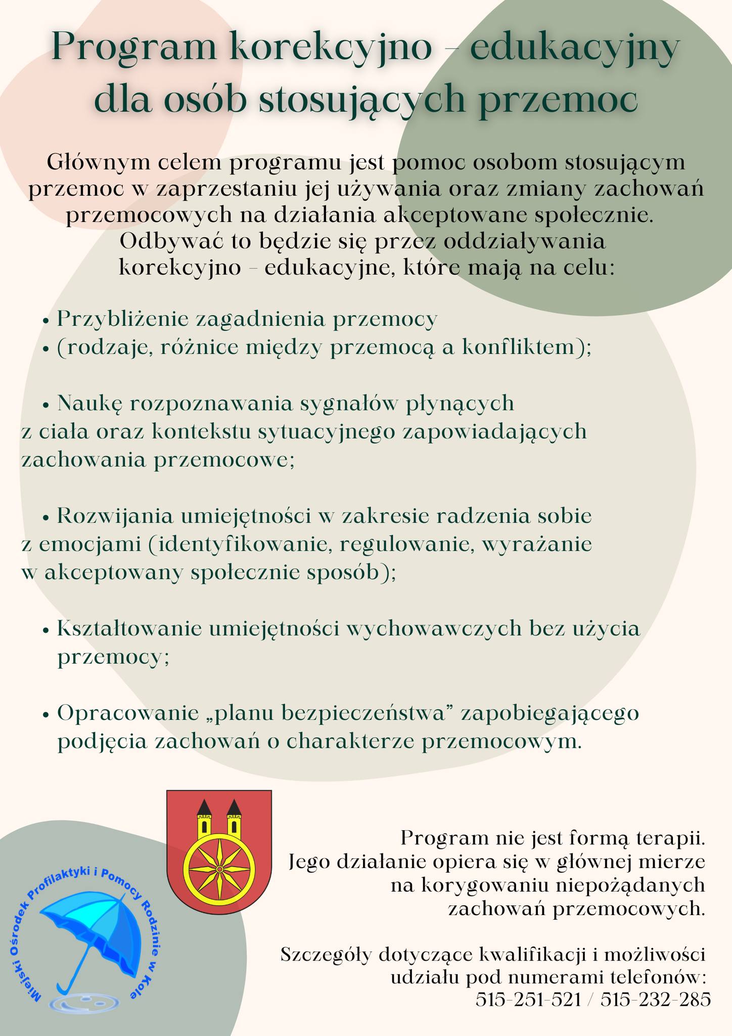 Infografika zawiera tekst o programie korekcyjno-edukacyjnym, którego celem jest pomoc osobom stosującym przemoc w zaprzestaniu jej używania. W lewym dolnym rogu infografiki logotypy organizatorów. Tło infografiki jest w kolorze kremowym .