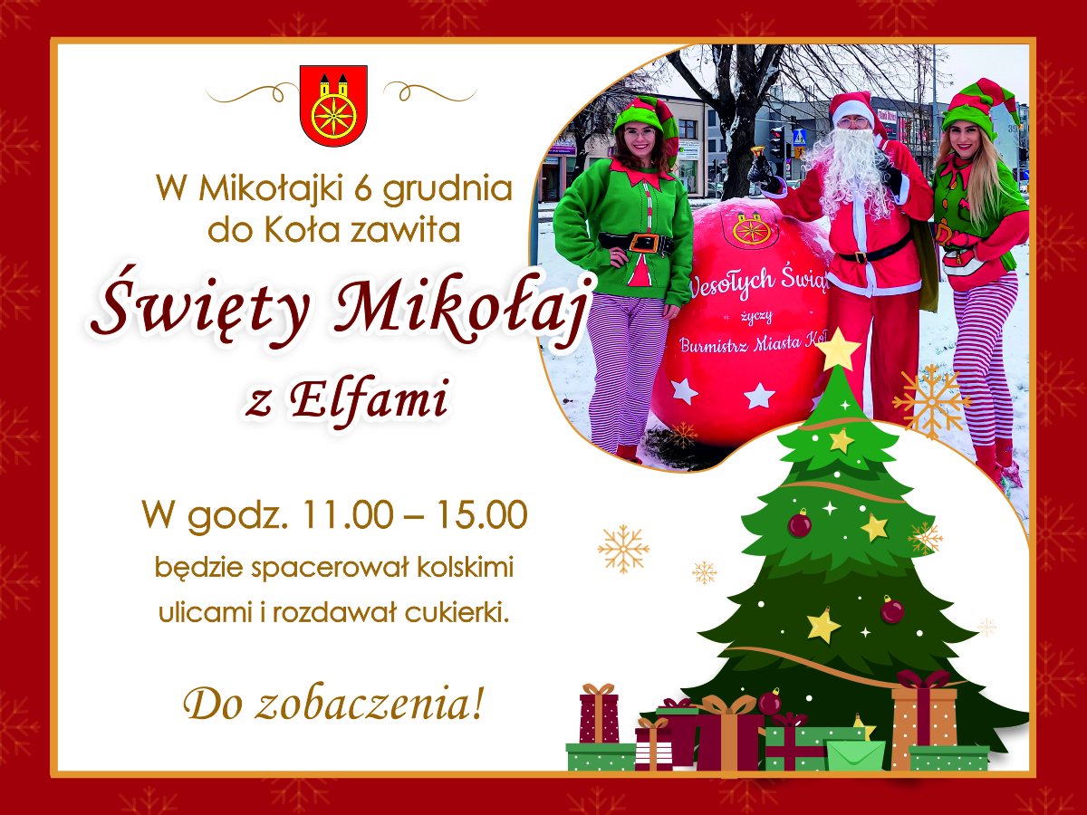 Plansza z napisem Dziś do Koła zawita Święty Mikołaj z Elfami!, tekst pod planszą.
