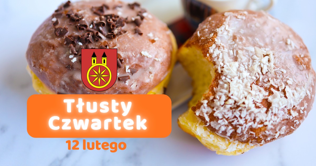 Grafika promująca Tłusty Czwartek, która przypada 12 lutego. na grafice widać dwa pączki z pudrem i lukrem, w tym jeden nadgryziony. Z lewej strony herb miasta Koła oraz napis Tłusty Czwartek 12 lutego.