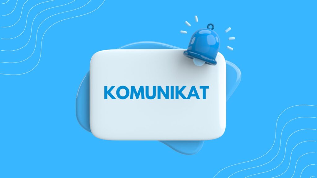 Na obrazku widać napis „KOMUNIKAT” na niebieskim tle z ikoną dzwonka.