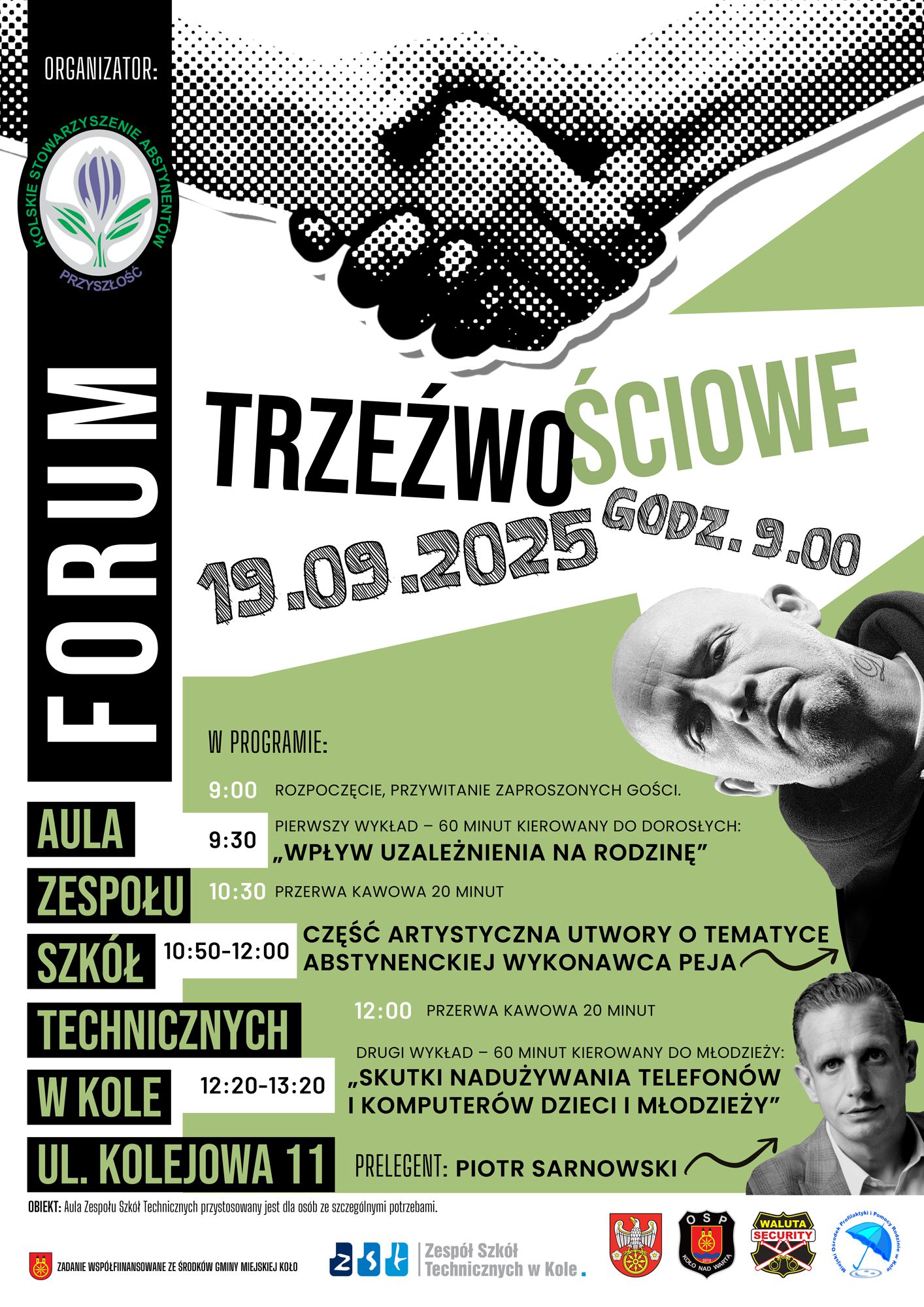 Plakat zapraszający na Forum Trzeźwościowe. Na plakacie widnieje program wydarzenia, informacje o wykładach, częściach artystycznych oraz prelegentach. Widoczne są też zdjęcia dwóch osób, w tym rapera Peji i Piotra Sarnowskiego.