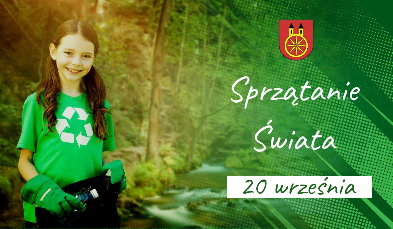 Zdjęcie promuje Międzynarodowy Dzień Sprzątania Świata, który obchodzony jest 20 września. Na zdjęciu z lewej strony widać uśmiechniętą dziewczynkę w zielonej koszulce i rękawicach trzymającą butelkę i worek na śmieci. W tle las, z prawej herb Koła