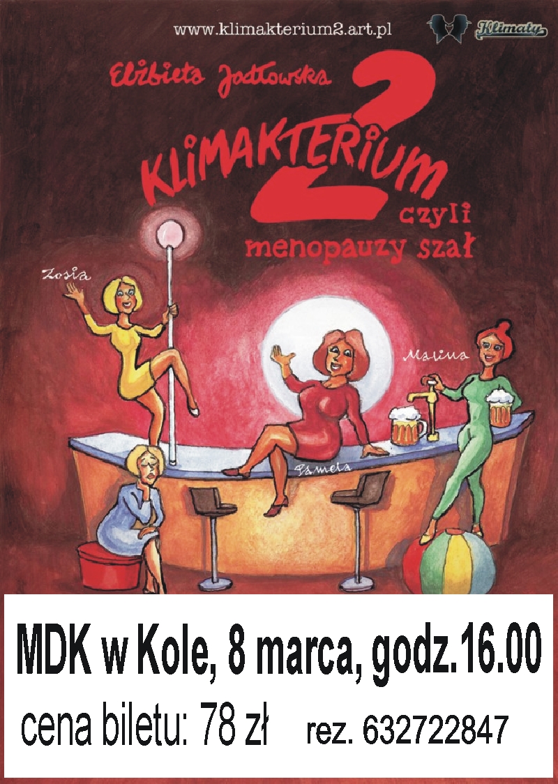 Spektakl Elżbiety Jodłowskiej: “KLIMAKTERIUM 2, czyli menopauzy szał”
