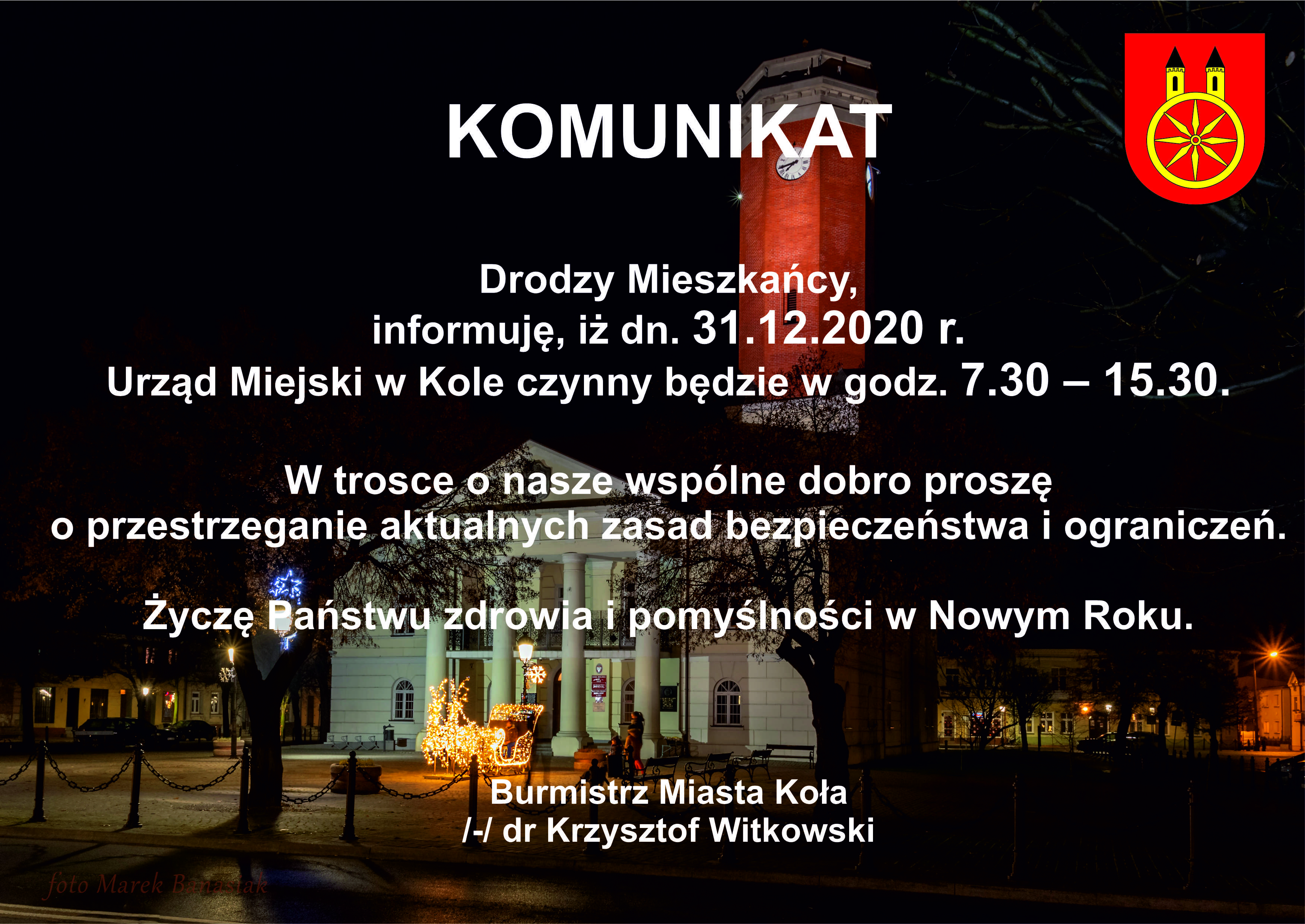 Grafika przedstawia treść komunikatu, że 31 grudnia 2020 r. UM w Kole będzie czynny do godz. 15.30.