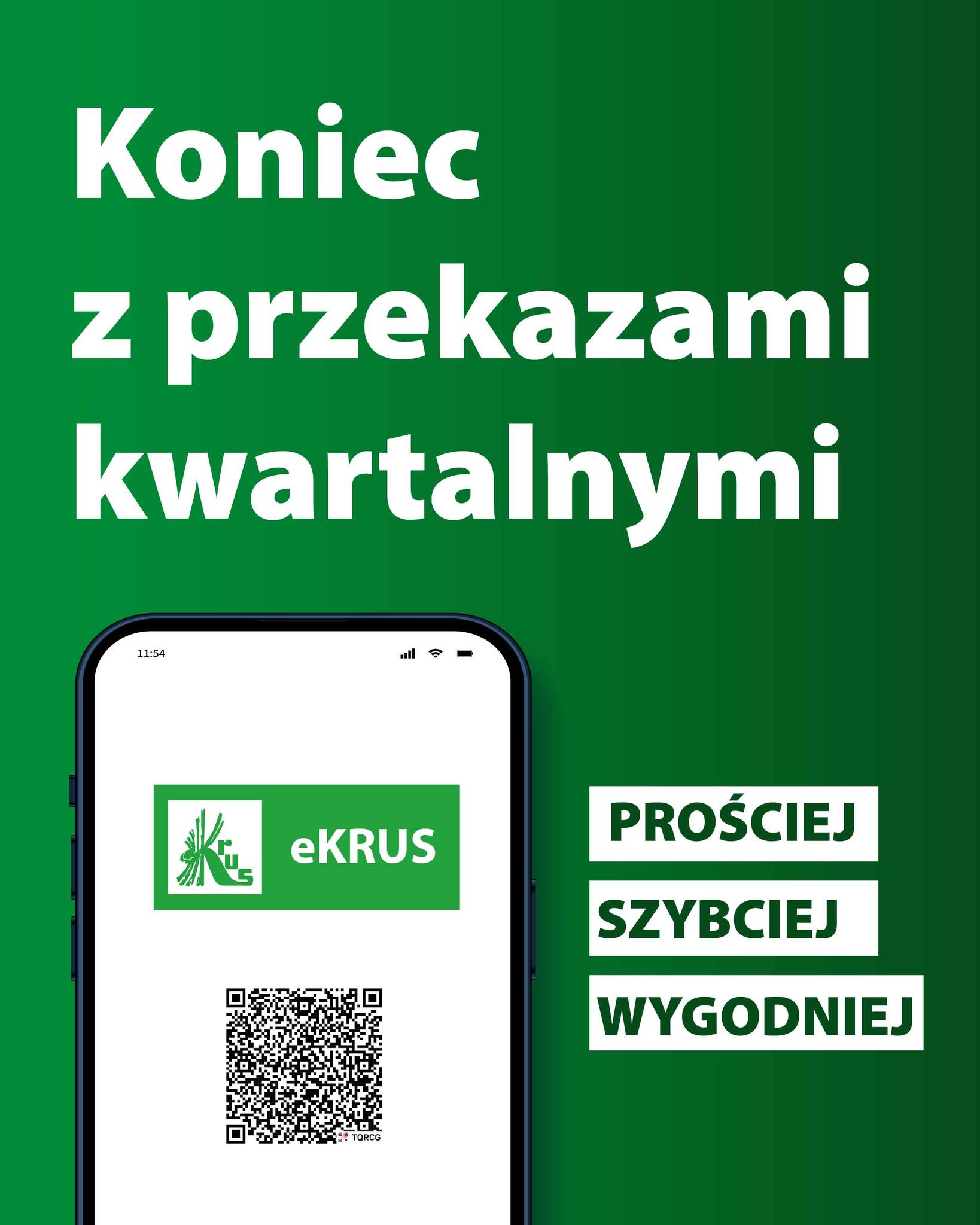 Grafika przedstawia zielone tło z smartfonem, na ekranie logo KRUS, napis eKRUS oraz kod QR. Białe napisy zachęcają: „Koniec z przekazami kwartalnymi – prościej, szybciej, wygodniej”.