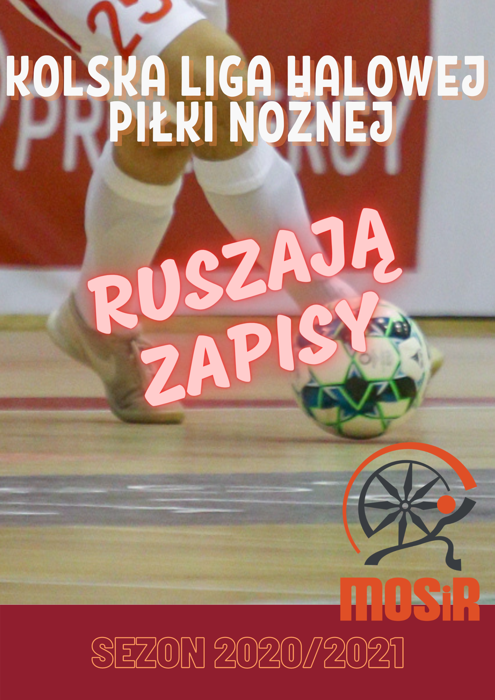 Zdjęcie przedstawia plakat o zapisach do kolskiej ligi Halowej Piłki Nożnej na sezon 2020.