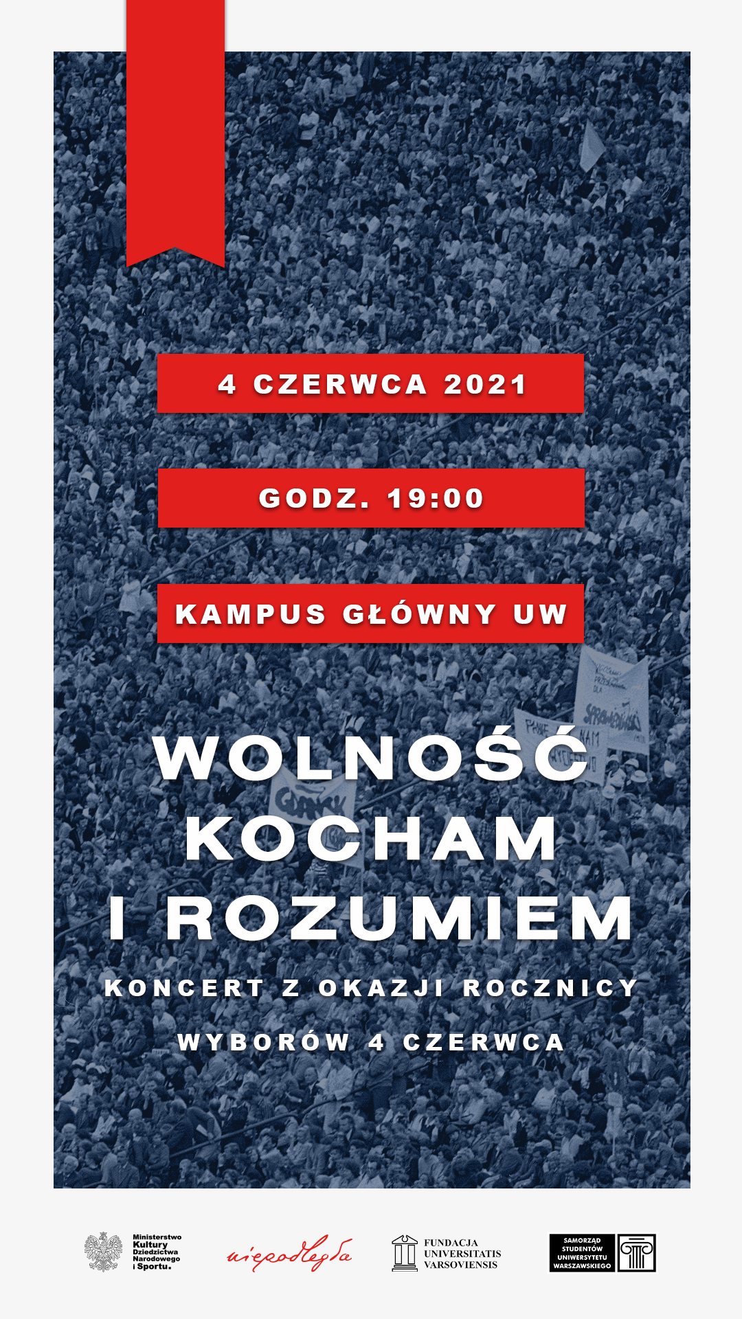 Plakat koncertu „Wolność kocham i rozumiem” z okazji rocznicy wyborów 4 czerwca, tekst pod plakatem.