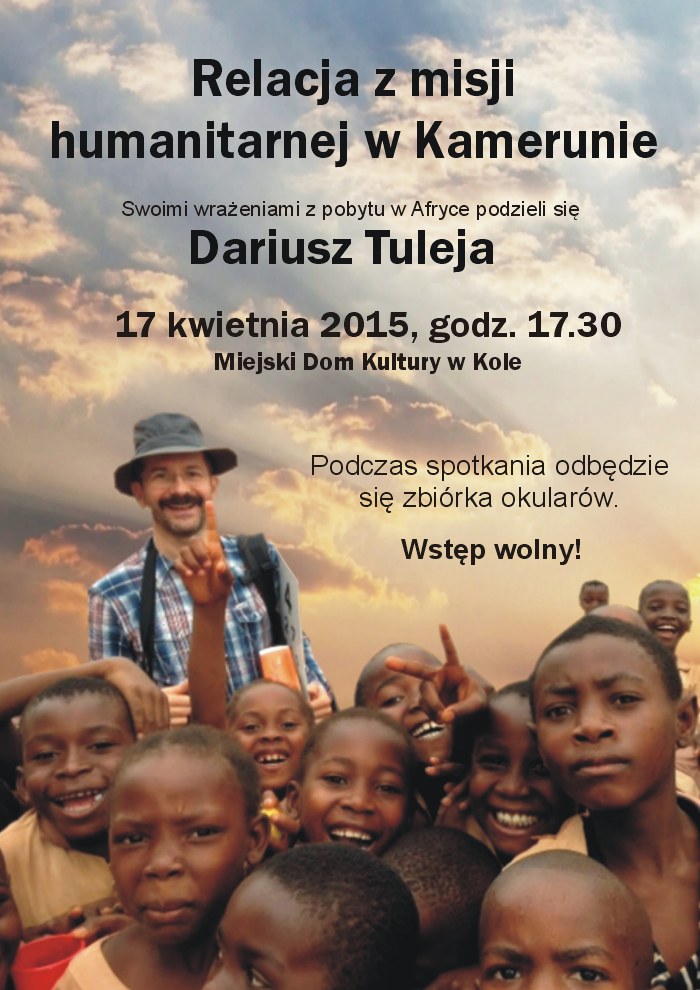 Relacja z misji humanitarnej w Kamerunie - Dariusz Tuleja
