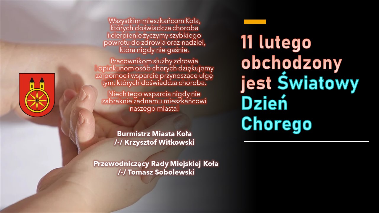Grafika przedstawia treść życzeń z okazji Światowego Dnia Chorego Burmistrza i Przewodniczącego.