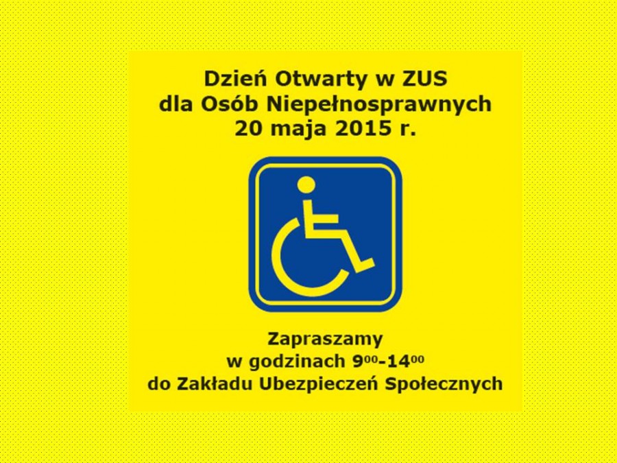 Dzień otwarty dla osób niepełnosprawnych w ZUS - 20 maja 2015 r.