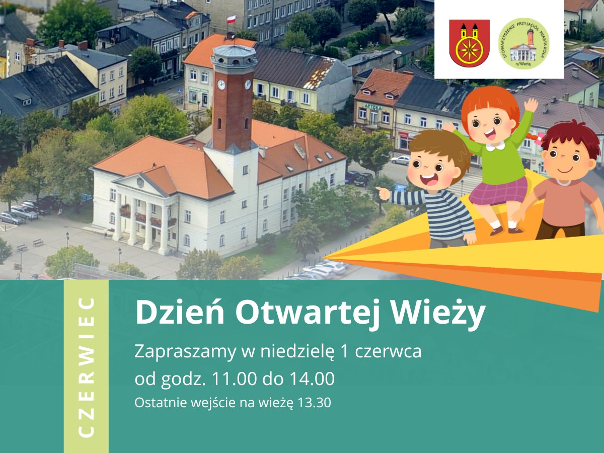 Zdjęcie przedstawia plakat promujący Dzień Otwartej Wieży, który odbędzie się w niedzielę 1 czerwca w godzinach 11:00–14:00. W tle widoczna jest panorama rynku z wieżą i ratuszem. Z prawej strony logotypy organizatorów oraz rysunki dzieci.