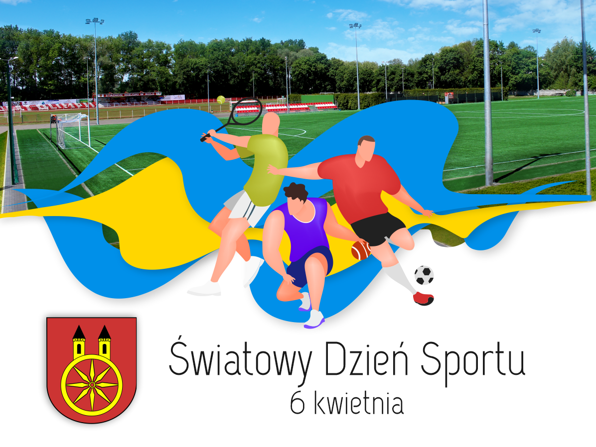 Plansza 6 kwietnia Międzynarodowym Dniem Sportu dla Rozwoju i Pokoju, tekst pod planszą.