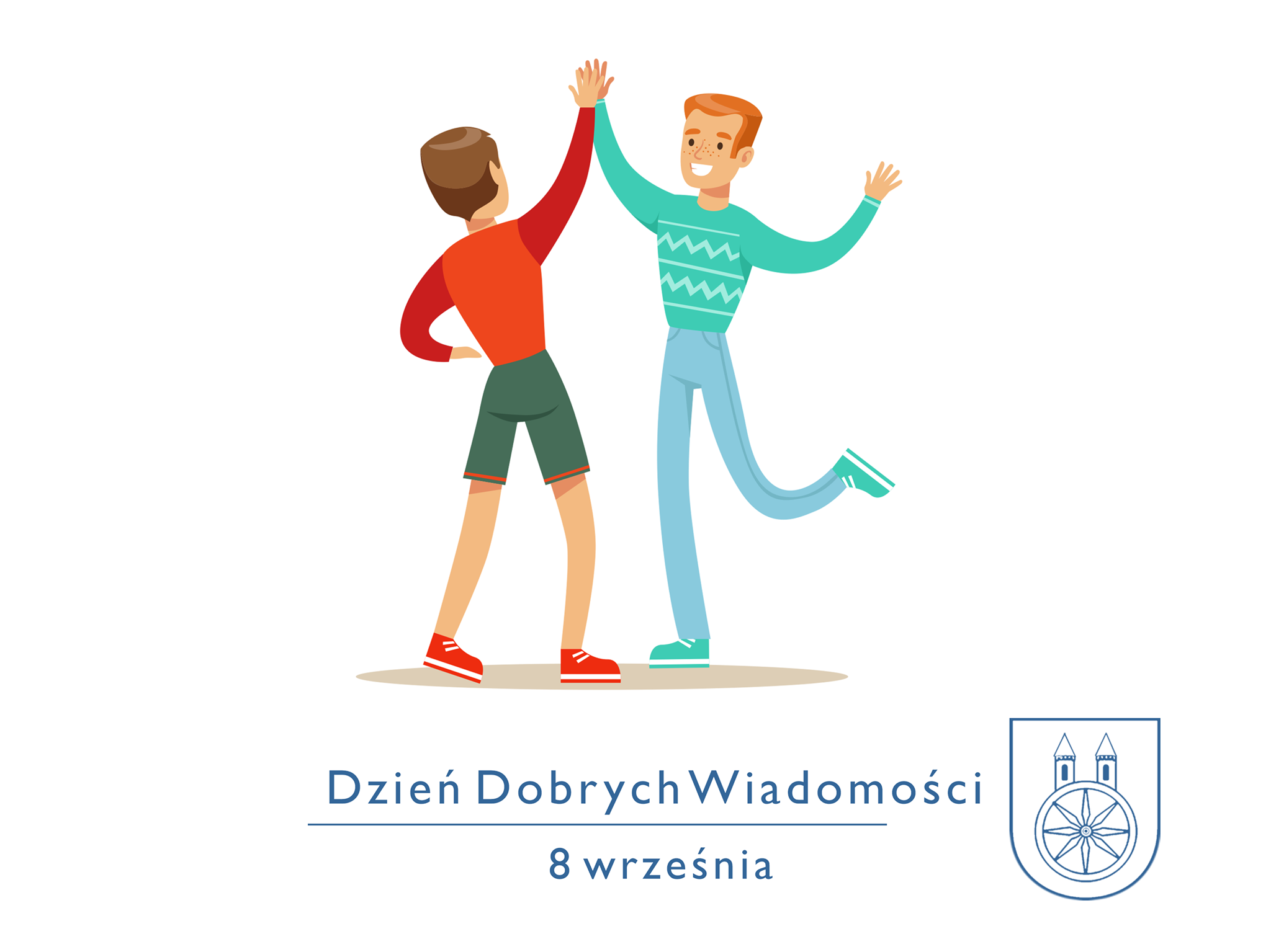 Plansza -  8 WRZEŚNIA Dzień Dobrych Wiadomości, tekst pod planszą.