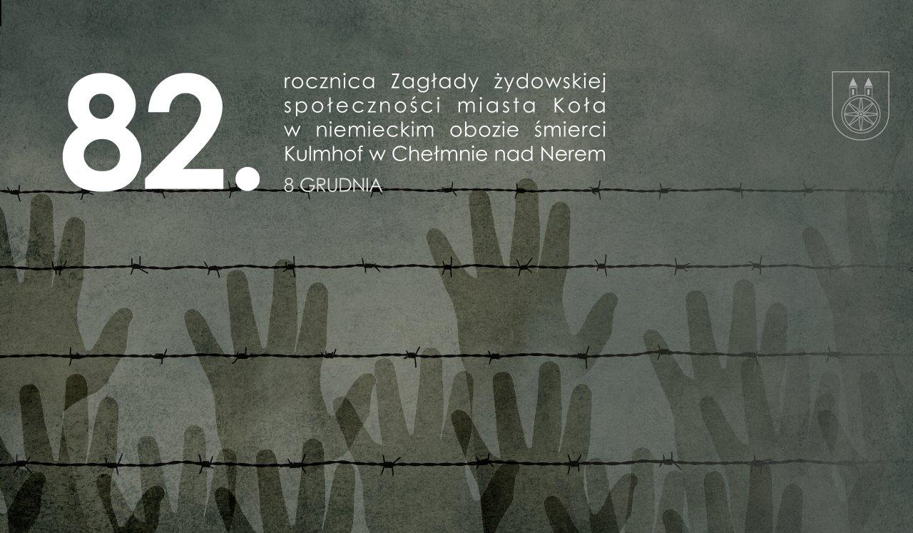 Plansza 8 GRUDNIA 82. rocznica Zagłady żydowskiej społeczności miasta Koła
