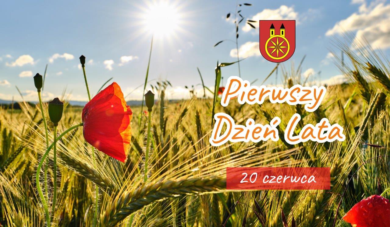 Plansza z napisem 20 CZERWCA pierwszy dzień lata, w tle łany zbóż, herb miasta Koła