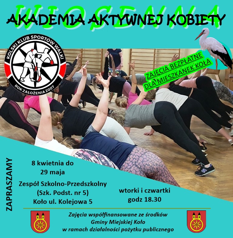 Plakat promujący Akademię Aktywnej Kobiety – bezpłatne zajęcia ruchowe dla mieszkanek Koła. Na zdjęciu grupa kobiet ćwiczących w sali gimnastycznej, logo Klubu Sportów Walki oraz informacje organizacyjne.