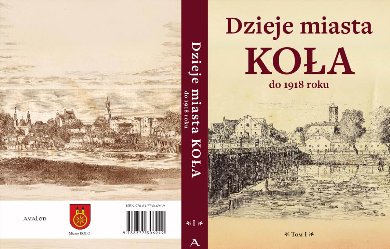 Okładka monografii „Dzieje miasta Koła do 1918 roku” przedstawia historyczne ryciny miasta Koła. Tytuł zapisano dużą, bordową czcionką na beżowym tle. Na grzbiecie książki widnieje tytuł oraz numer tomu. Z lewej strony logo miasta Koła i wydawnictwa 