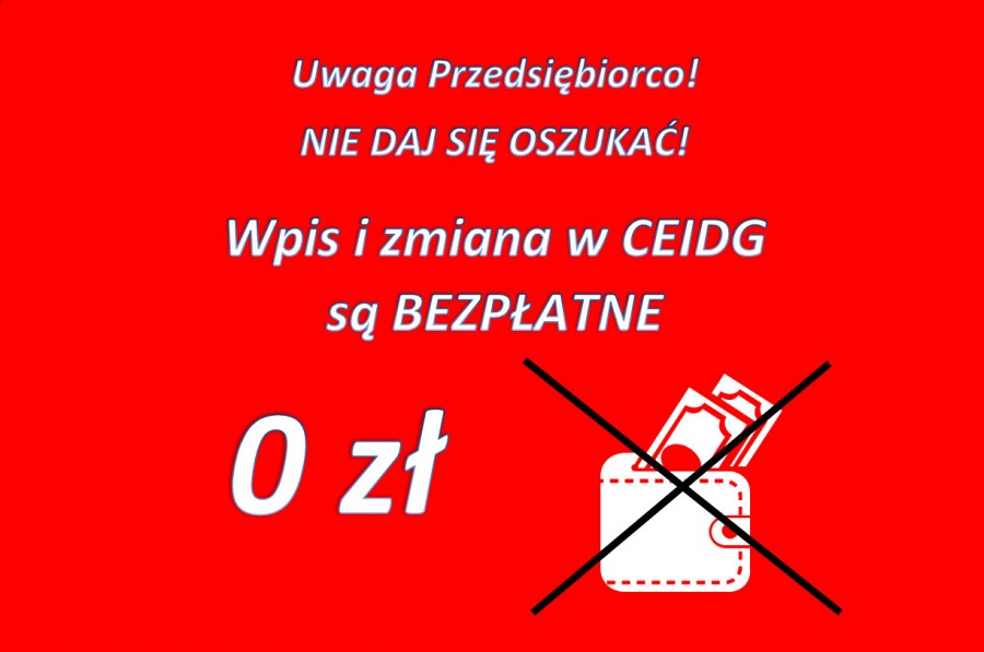 UWAGA! Rejestracja w CEIDG jest wolna od opłat