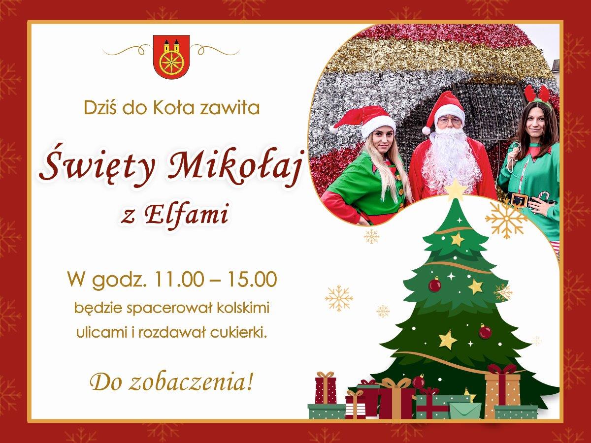 Plansza z napisem Dziś do Koła zawita Święty Mikołaj z Elfami!, tekst pod planszą.