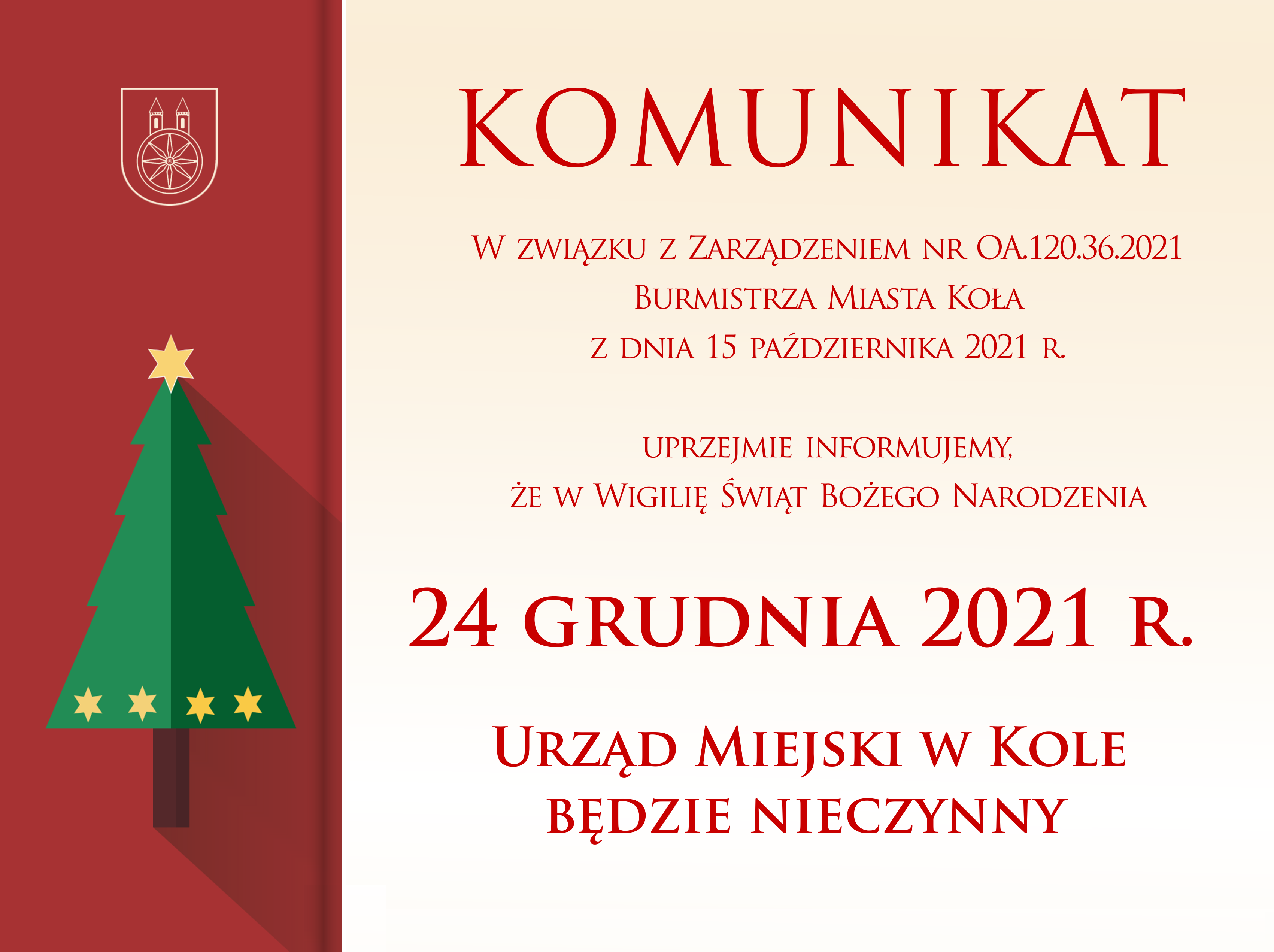 Plansza informująca, że 24 grudnia 2021 r. (piątek) Urząd Miejski w Kole będzie nieczynny.