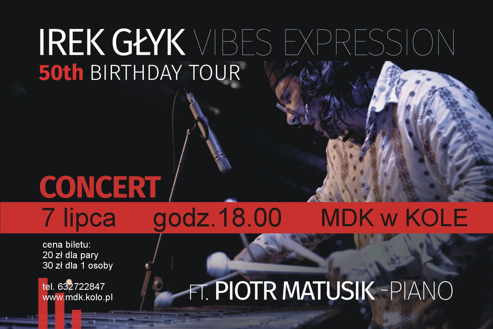 Plakat zapraszający na koncert Irek Głyk VIBES EXPRESSION 50TH BIRTHDAY TOUR, tekst pod plakatem.