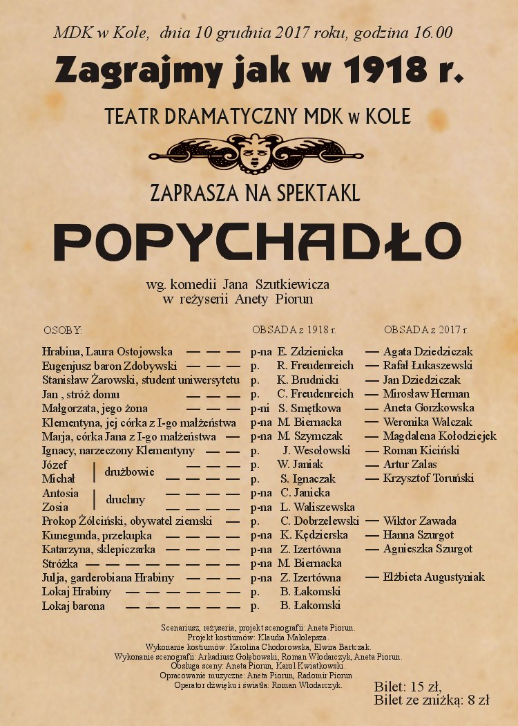 Spektakl w wykonaniu Teatru Dramatycznego Miejskiego Domu Kultury w Kole pt.: "POPYCHADŁO"