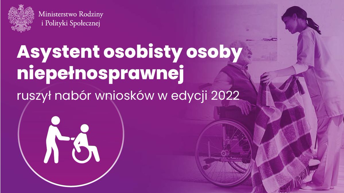 Nabór wniosków - Program Asystent osobisty osoby niepełnosprawnej - edycja 2.