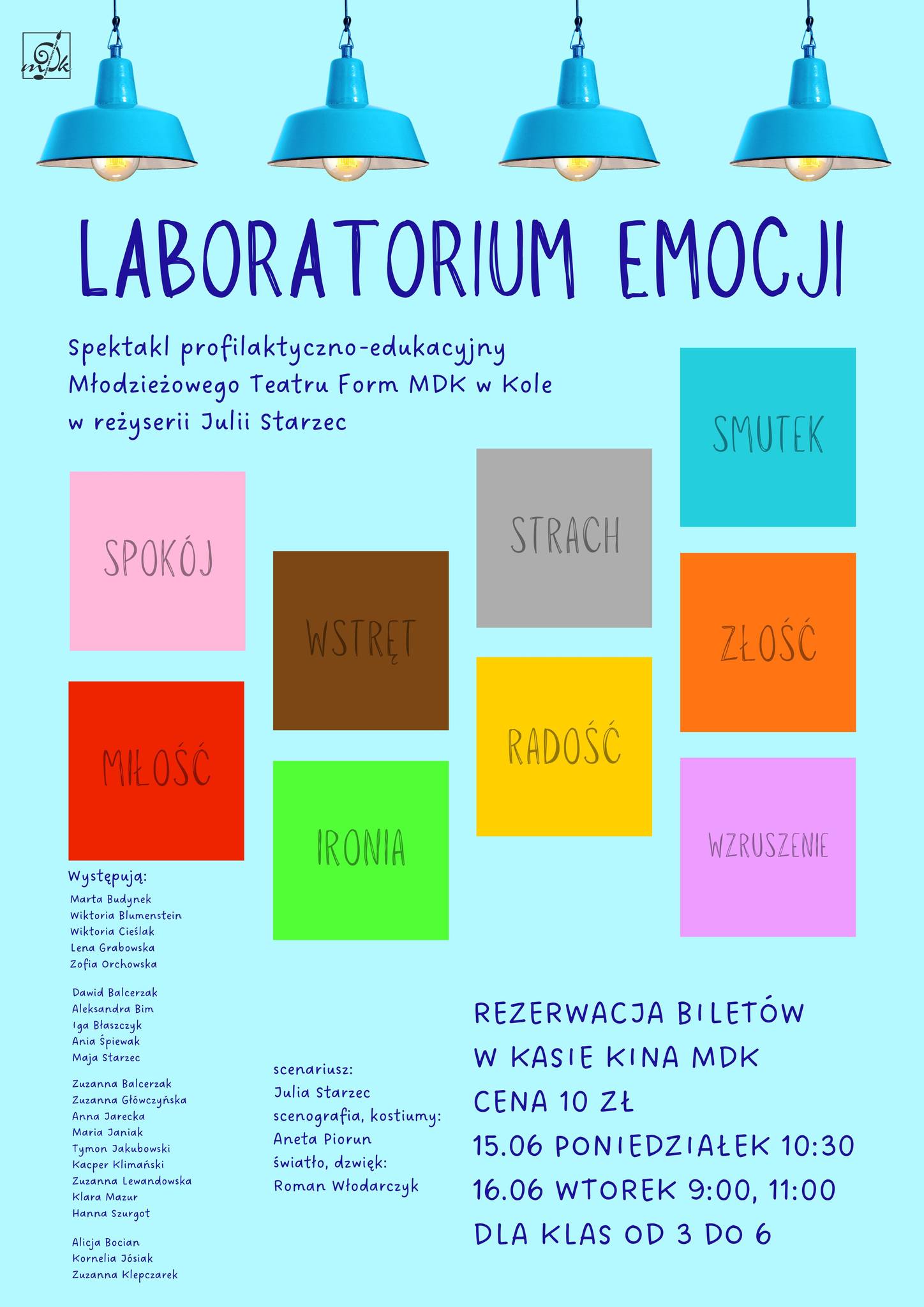 Plakat spektaklu Laboratorium Emocji na błękitnym tle z czterema zwisającymi niebieskimi lampami. Kolorowe prostokąty symbolizują emocje: spokój, miłość, wstręt, ironię, strach, radość, smutek, złość, wzruszenie. Spektakl MTF MDK w Kole.