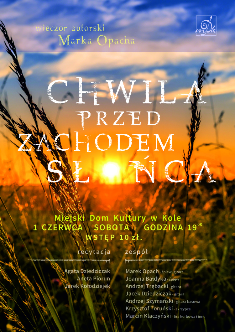 CHWILA PRZED ZACHODEM SŁOŃCA - koncert  