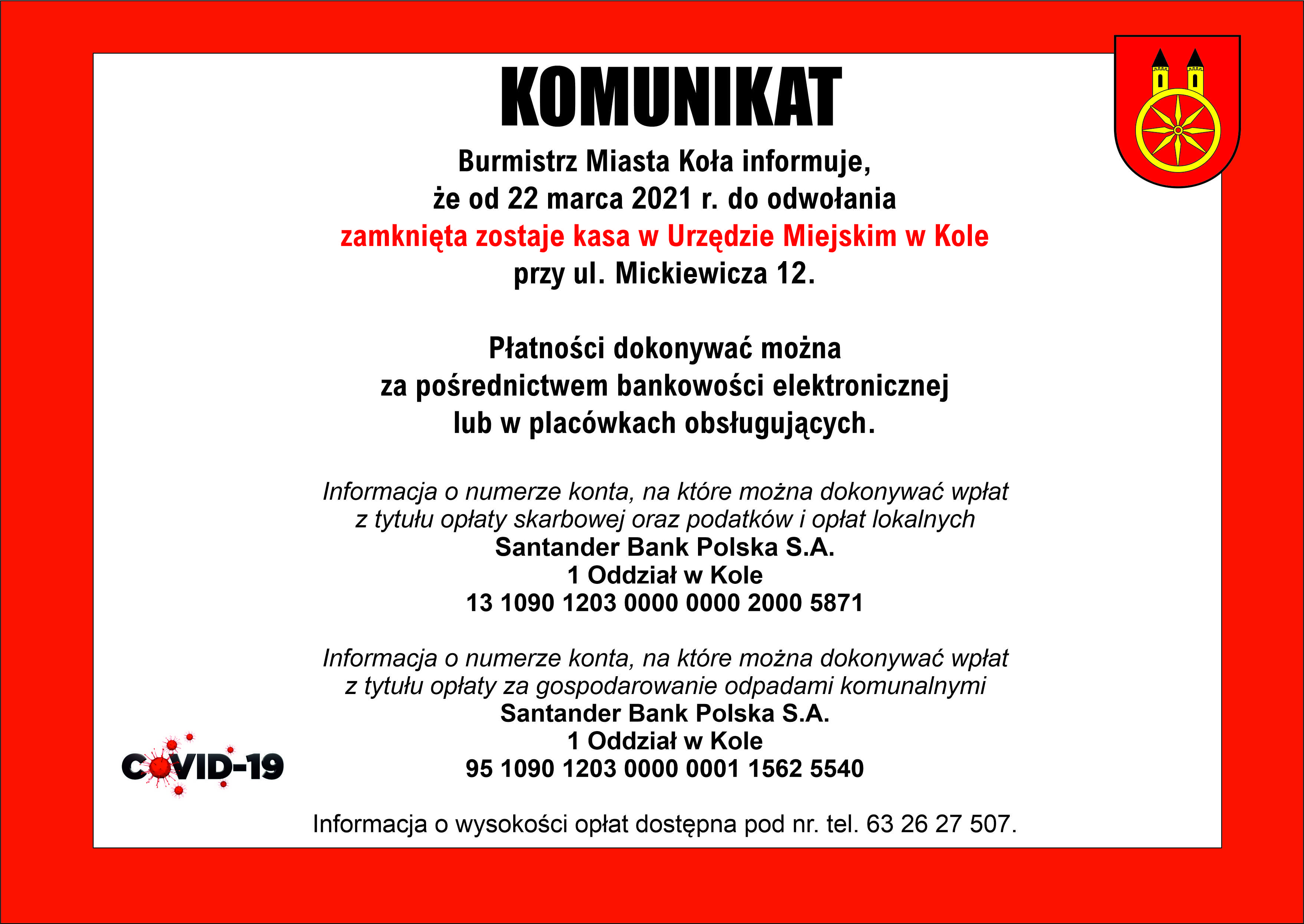 )d 22 marca 2021 r. do odwołania zamknięta zostaje kasa w Urzędzie Miejskim w Kole, tekst poniżej.