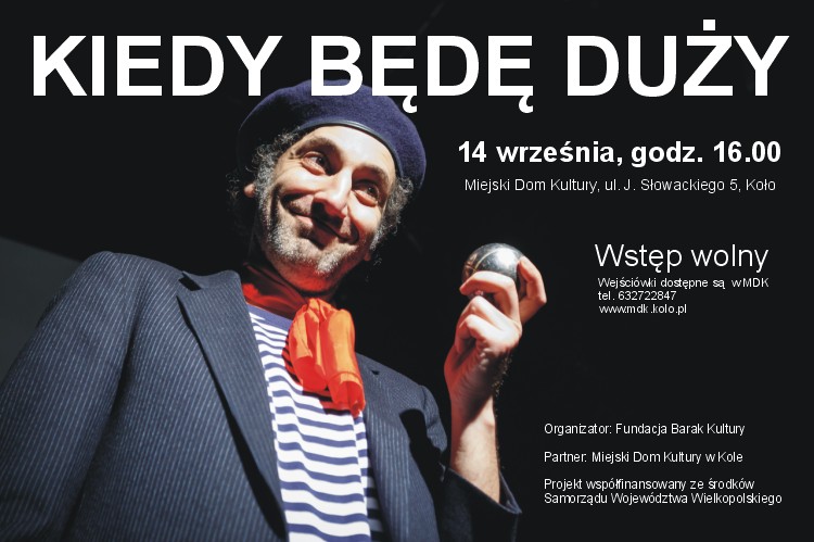 Kiedy będę duży - spektakl