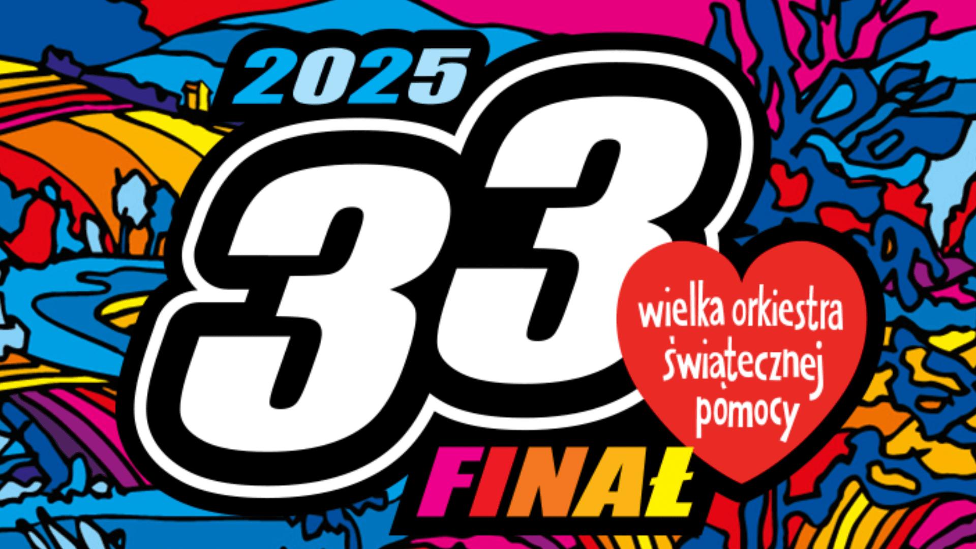 Grafika promuje 33. finał WOŚP, który odbędzie się 26 stycznia 2025 r. Dominują kolorowe elementy graficzne z wyróżniającym się napisem 33. Finał 2025 z czerwonym serduszkiem Wielka Orkiestra Świątecznej Pomocy.