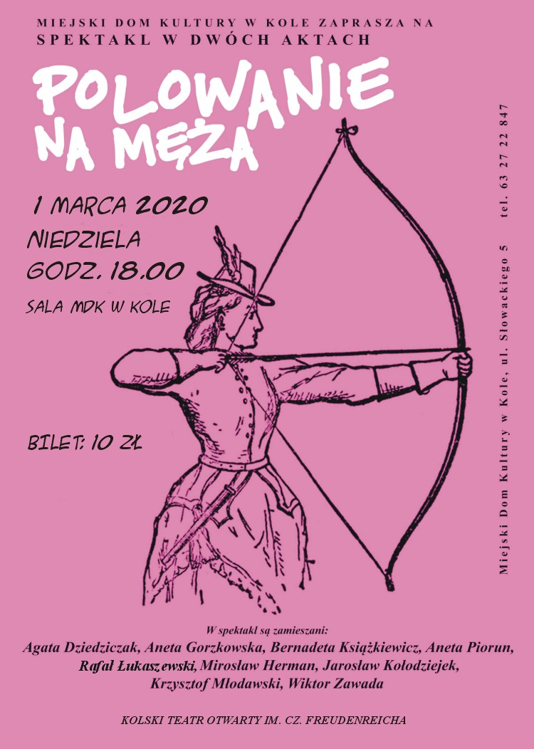 MDK w Kole serdecznie zaprasza na spektakl "POLOWANIE NA MĘŻA"