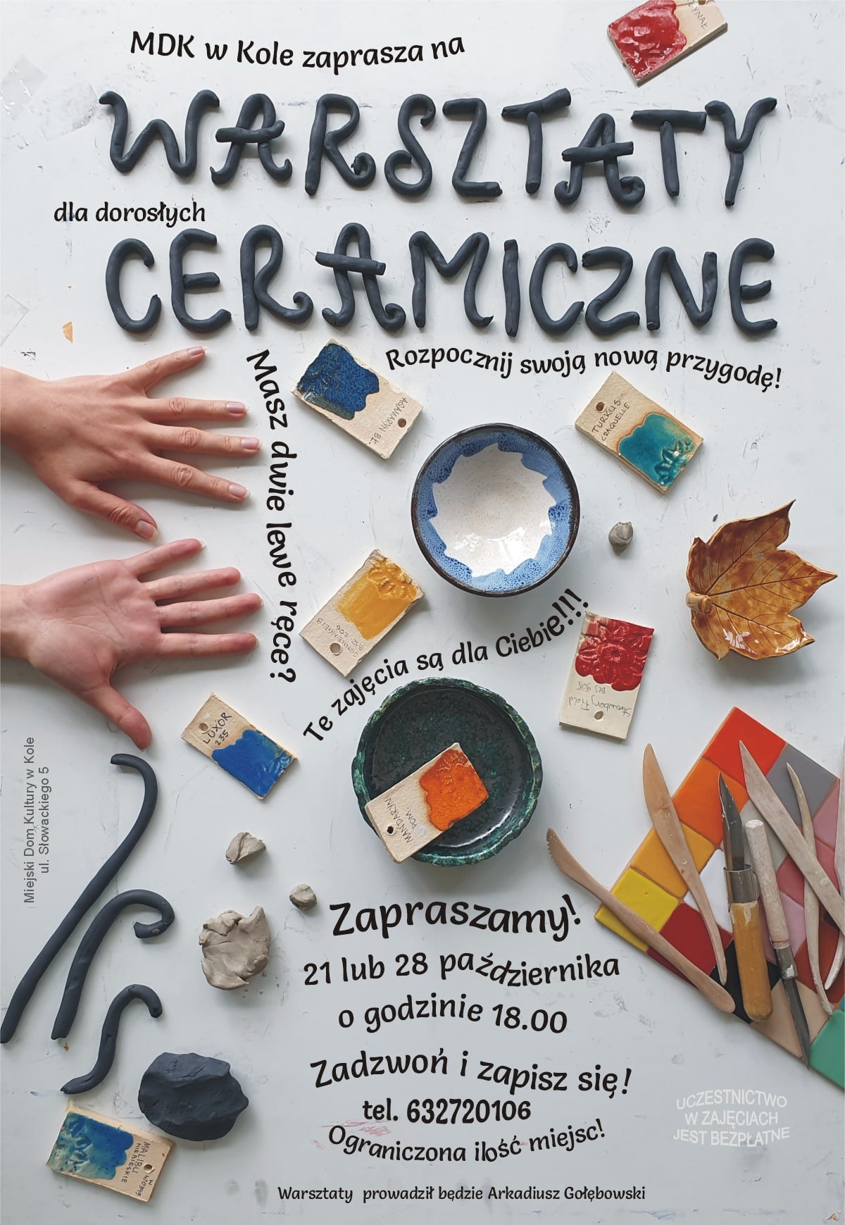 Plakat informujący o bezpłatnych warsztatach ceramicznych, tekst pod plakatem.