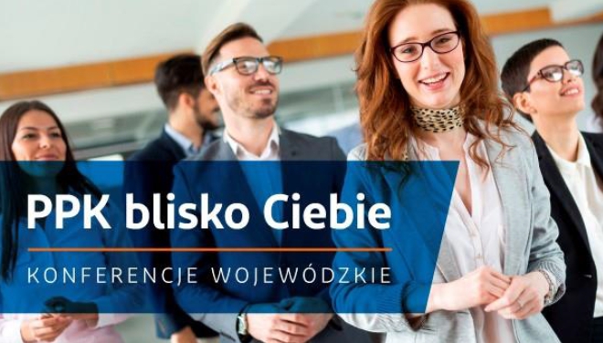 „PPK blisko Ciebie” - zaproszenie na bezpłatne szkolenie