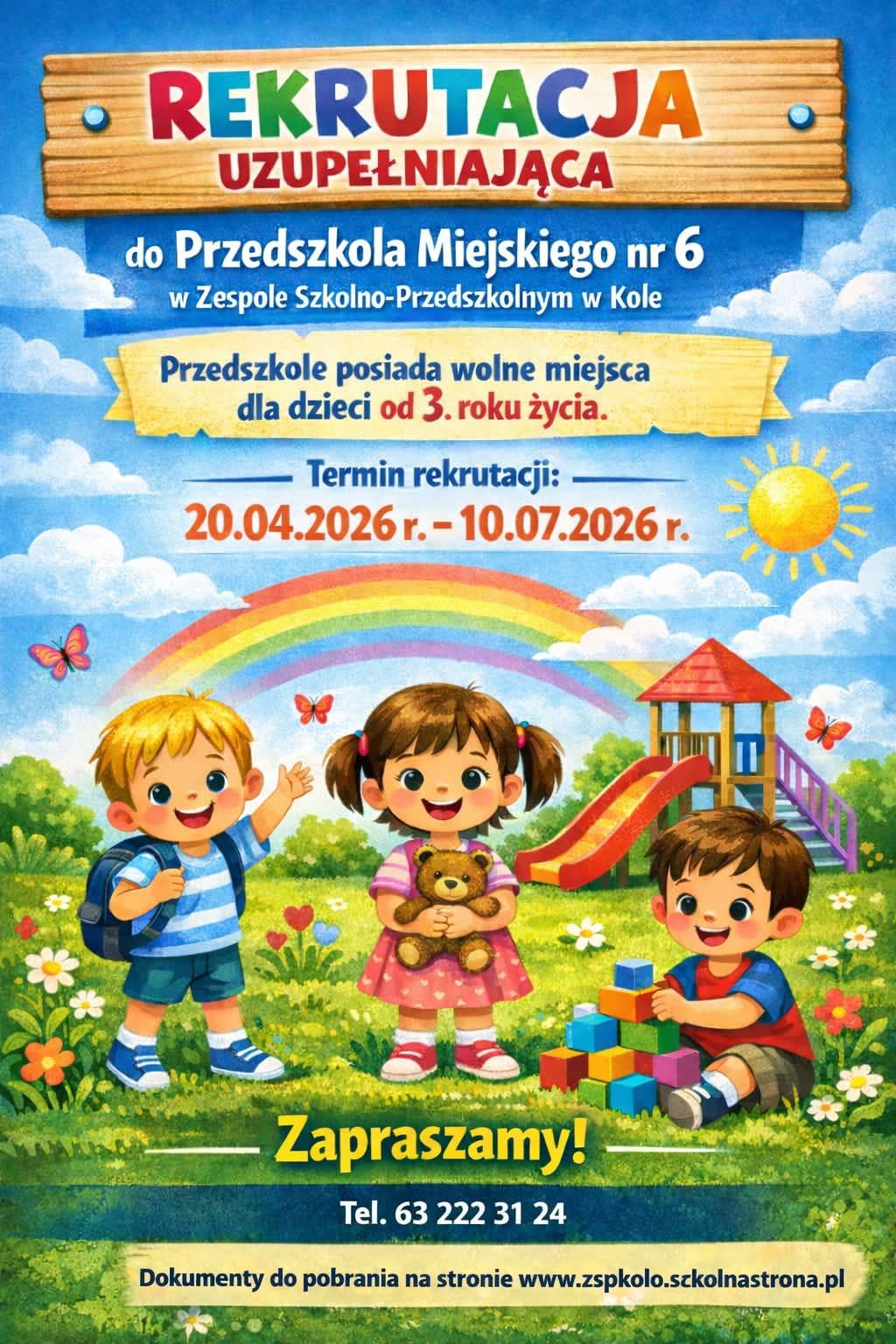 Plakat jest kolorowy i radosny, zachęca do udziału w rekrutacji do Przedszkola Miejskiego nr 6 w Kole. Grafika przedstawia uśmiechnięte dzieci, kwiaty i bajkowy krajobraz, co podkreśla przyjazną i dziecięcą atmosferę.