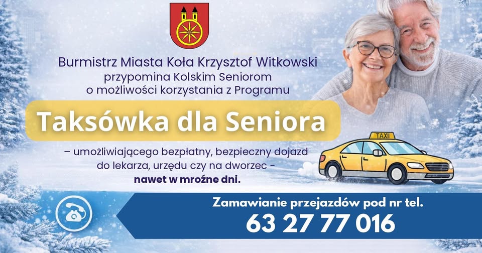 Na grafice widoczna jest informacja o programie „Taksówka dla Seniora” w mieście Koło. Przedstawiono uśmiechniętą starszą parę, rysunkową taksówkę oraz zimową scenerię. Widnieje też herb miasta.
