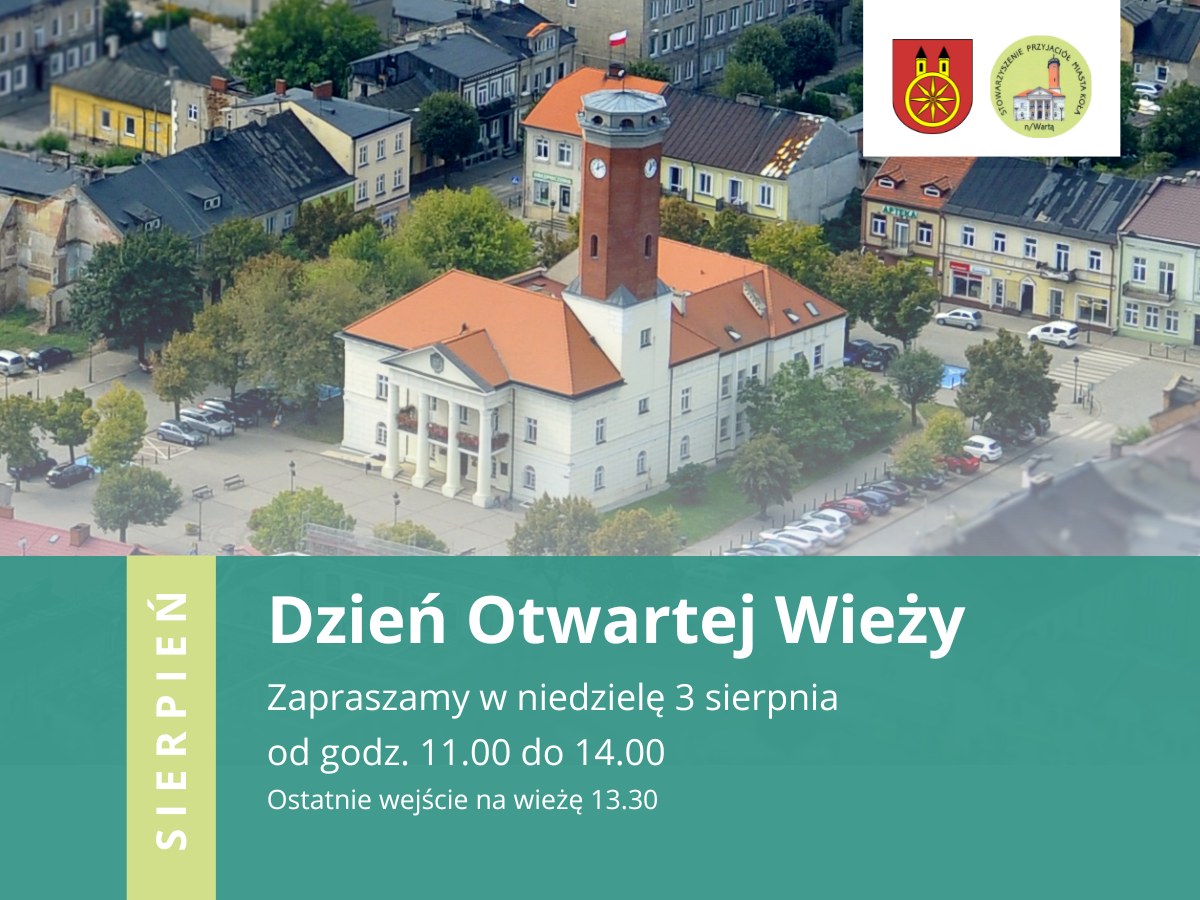 Zdjęcie przedstawia plakat promujący Dzień Otwartej Wieży, który odbędzie się w niedzielę 3 sierpnia od godziny 11.00. W tle widoczna jest panorama rynku z wieżą i ratuszem. Z prawej strony logotypy stowarzyszenia oraz herb miasta Koła.