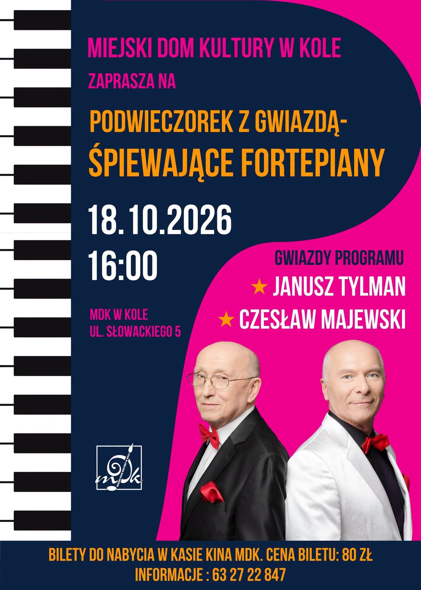 Plakat Miejskiego Domu Kultury w Kole zapraszający na koncert Śpiewające fortepiany 18.10.2026, godz. 16:00. Na dole zdjęcie dwóch uśmiechniętych mężczyzn w garniturach – Janusza Tylmana i Czesława Majewskiego.