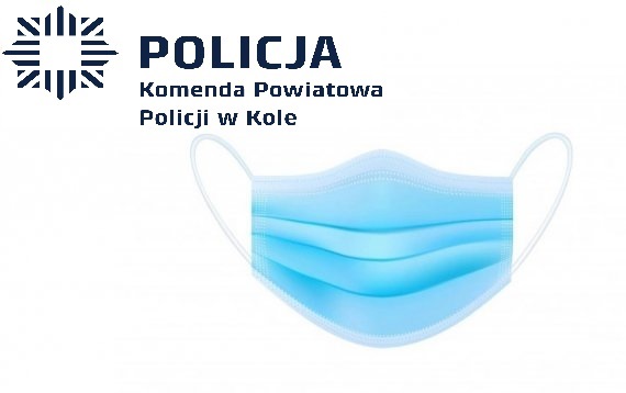 Maseczka i napis Policja Komenda Powiatowa Policji w Kole