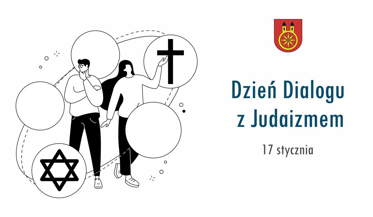 Plansza promuje Dzień Dialogu z Judaizmem (17 stycznia). Zawiera ilustrację dwóch osób oraz symbole chrześcijaństwa (krzyż) i judaizmu (gwiazda Dawida). Po prawej stronie widnieje tekst oraz herb miasta Koła